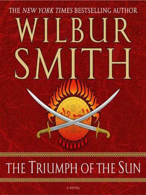 Title details for The Triumph of the Sun by Wilbur Smith - Wait list